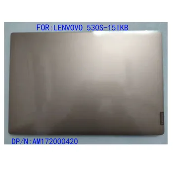 Aplicabile La Noul Lenovo Ideapad 530S-15IKB AER 15IKB 530S-15 LCD Back Cover-O Coajă de Aur AM172000420